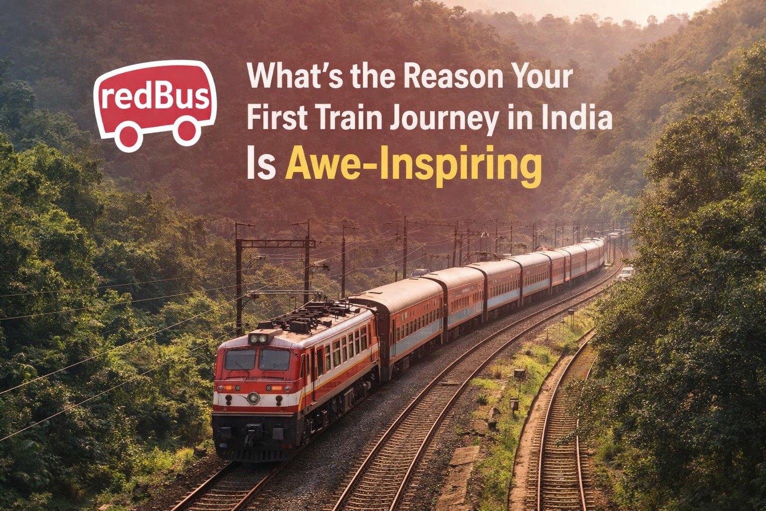 What's the Reason Your First Train Journey in India Is Awe-Inspiring