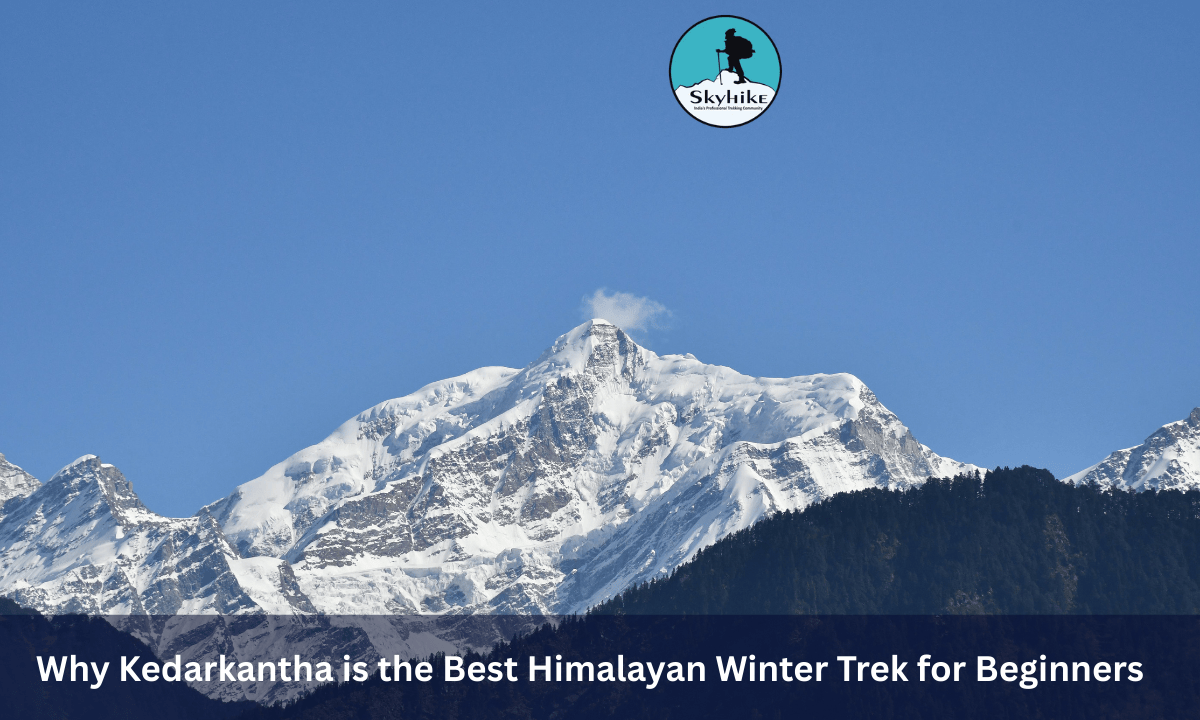 Why Kedarkantha is the Best Himalayan Winter Trek for Beginners